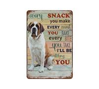 Plaque en métal en aluminium pour garage Saint Bernard Dog Every Snack You Make Every Meal You Bake Every Bake Every Bite You Take Plaque en métal rétro Décoration de cuisine Café 20,3 x 30,5 cm