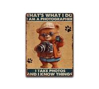 Plaque en métal en aluminium « That's What I Do I Am A Photographer I Take Photos And I Know Things For Home Bar Yard Kitchen Office » - 20,3 x 30,5 cm