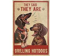 Plaque en métal en forme de teckel, ils ont dit qu'ils faisaient griller des hot-dogs, plaque en aluminium vintage et amusante pour la maison, le jardin, le café, décoration murale, 20 x 30 cm