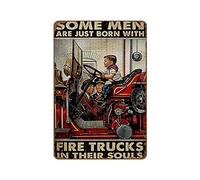 Plaque en métal fantaisie « Firefighter Some Men Are Just Born With Fire Trucks In Their Souls » - Décoration murale vintage rétro - Décoration murale pour maison, groupe, porche, hall d'entrée