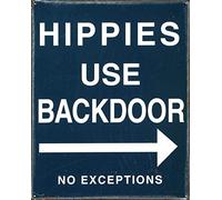 Plaque en métal « Hippies Use Back Door » - 20,3 x 30,5 cm