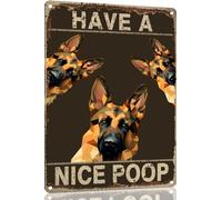Plaque en métal humoristique avec inscription « German Shepherd Have A Nice Poop » - Décoration murale rétro pour maison, porte, jardin, bars, restaurants, cafés, bureau, magasin, club, 30,5 x 40,6 cm