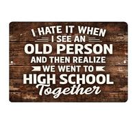 Plaque en métal humoristique avec inscription « I Hate It When I See An Old Person » - Décoration murale sarcastique pour bar, bureau, garage, boutique, décoration d'intérieur (vieille personne)