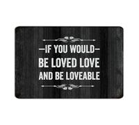 Plaque en métal « If You Would Be Loved Love And Be Loveable » - 30,5 x 45,7 cm - Décoration murale d'extérieur en aluminium pour cuisine, salle de bain, cabine