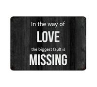 Plaque en métal « In The Way of Love, The Biggest Fault Is Missing » - 25,4 x 35,6 cm - Décoration murale pour extérieur