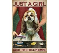 Plaque en métal « Just A Girl Loves Dog Grooming » - Décoration murale vintage - 20,3 x 30,5 cm