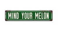 Plaque en métal Mind Your Melon 10,2 x 40,6 cm