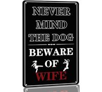 Plaque en métal « Ne faites pas attention au chien, méfiez-vous de votre femme » style rétro et humoristique, idéale pour la décoration murale de la maison : salle de bain, chambre, garage, maison de