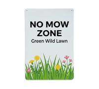 Plaque en métal « No Mow Zone Green Wild Lawn »