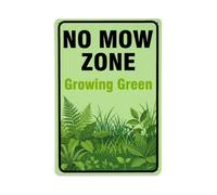 Plaque en métal « No Mow Zone Growing Green »