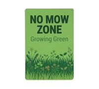 Plaque en métal « No Mow Zone Growing Green »