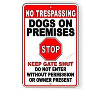 Plaque en métal No Trespassing Dogs On Premises Stop Keep Gate Shut 15,2 x 20,3 cm