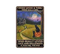 Plaque en métal « Once Upon A Time There Was A Girl Who Really Loved Cats And Halloween » - Décoration d'extérieur vintage - Pour garage, pub, bar, cuisine - 30,5 x 20,3 cm