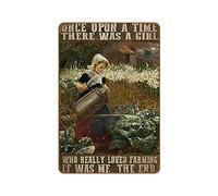 Plaque en métal « Once Upon A Time There Was A Girl Who Really Loved Farming It Was Me The End Farmer Girl Farmer Life » - Décoration murale vintage rétro - 20,3 x 30,5 cm