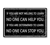 Plaque en métal pour bureau - Décoration murale de motivation « If You Are Not Willing To Learn No One Can Help You Positive » - Décoration murale avec citations inspirantes - Accessoires de
