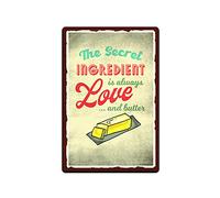 Plaque en métal pour maison, restaurants, caves, garages, bureaux, bars, cafés, décoration murale « The Secret Ingredient Is Always Love And Butter » - 20,3 x 30,5 cm