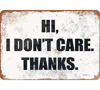 Plaque en métal pour plaque en métal 20,3 x 30,5 cm - Look vintage « Hi I Don't Care Thanks »