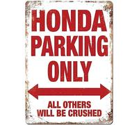 Plaque en métal rétro amusante Honda Parking Only Blechschild The Art Iron Painting Plakette Metal Sign for Home Cave Garage Bar Wall Decoration Vintage Metal Sign 20,3 x 30,5 cm