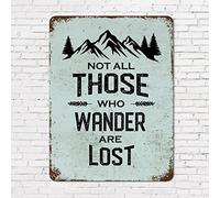 Plaque en métal rétro avec citation de motivation « Not All Those Who Wander are Lost » - 30,5 x 40,6 cm - Décoration murale élégante pour maison, maison, café, magasin