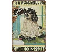 Plaque en métal rétro avec inscription « It's a Wonderful Day To Make Dogs Pretty » - Décoration murale - 20,3 x 30,5 cm