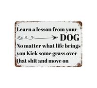 Plaque en métal rétro avec inscription « Learn a Lesson from Your Dog » - Plaque en métal d'inspiration vintage à accrocher dans votre bar, garage ou restaurant - 20,3 x 30,5 cm