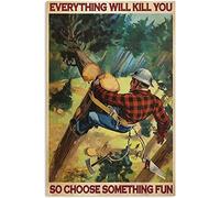 Plaque en métal rétro « Everything Will Kill You So Choose Something » - 20,3 x 30,5 cm