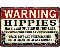 Plaque en métal rétro humoristique avec inscription « Warning Hippies Have Been Spotted in This Area » - Décoration murale pour bar, club de musique - Décoration murale - 14 x 20 cm
