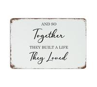 Plaque en métal rustique pour homme avec inscription « And So Together They Built A Life They Loved » - 30,5 x 45,7 cm