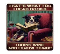 Plaque en métal rustique « That's What I Do I Read Books I Drink Wine And I Know Things » - 30,5 x 30,5 cm - Décoration murale pour jardin, extérieur, garage, bibliophile - Cadeau pour enseignant