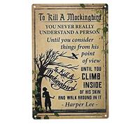 Plaque en métal « To Kill A Mockingbird » - Décoration murale vintage rétro - Cadeau pour Harper Lee - Utilisé pour bar, maison, bar, garage, grotte - 20,3 x 30,5 cm