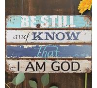 Plaque en métal vintage 20,3 x 30,5 cm, décoration murale Be Still And Know That I Am God, verset de la Bible pour maison, salon, chambre à coucher, jardin, garage, café, bar, pub