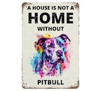 Plaque en métal vintage « A House Is Not A Home Without Pitbull » - Plaque en métal rétro en aluminium pour chambre, jardin, maison, bar, café - 20,3 x 30,5 cm