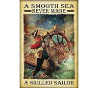 Plaque en métal vintage « A Smooth Sea Never Made A Skilled Sailor Sailing Ship » - Décoration murale pour maison, bar, grotte, bureau, boutique, salle de bain - 20,3 x 30,5 cm