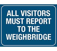 Plaque en métal vintage All Visitors Must Report To The Weighbridge - 20,3 x 30,5 cm
