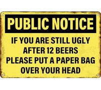 Plaque en métal vintage amusante avec inscription « If You Are Still Ugly After 12 Beers » - Décoration murale pour la maison, le salon, la grotte, le bar, le restaurant, le club - 20,3 x 30,5 cm