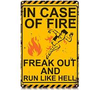 Plaque en métal vintage amusante avec inscription « In Case of Fire Freak Out and Run Like Hell » - Décoration murale en fer pour maison, ferme, bar, café, pub, garage, grotte - 30,5 x 20,3 cm