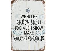 Plaque en métal vintage avec citation d'hiver « When Life Gives You Too Much Snow Make Snow Angels » - Décoration murale en aluminium pour maison, cuisine, bar, café - 30,5 x 40,6 cm