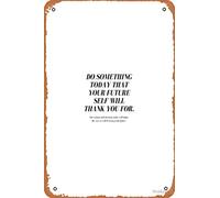 Plaque en métal vintage avec citations motivantes Do Something Today That Your Future Self Will Thank You For Mounted Print 30,5 x 20,3 cm