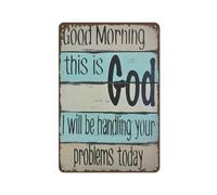 Plaque en métal vintage avec citations positives inspirantes - Sagesse rétro en étain décoratif - Décoration murale - Good Morning This Is God I Will Be Handling Your Problems Today Cadeau pour Pâques