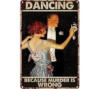 Plaque en métal vintage avec inscription « and Women Ballroom Dance Studio Decor Because Murder is Wrong » - Décoration murale - 20,3 x 30,5 cm - Décoration murale verticale - 20,3 x 30,5 cm