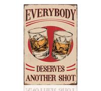 Plaque en métal vintage avec inscription « Everybody Deserves Another Shot » - Décoration murale pour bar, boutique, chambre, grotte - 20,3 x 30,5 cm