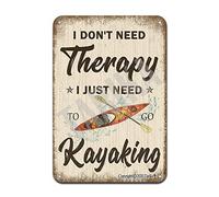 Plaque en métal vintage avec inscription « I Don'T Need Therapy I Just Need To Go Kayaking » - Décoration murale - 20,3 x 30,5 cm