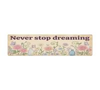 Plaque en métal vintage avec inscription « Never Stop Dreaming »