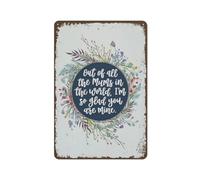 Plaque en métal vintage avec inscription « Out Of All The Mums In The World, I'm So Glad You Are Mine » - Décoration murale amusante pour la maison, le bureau, la ferme, cadeau de fête des mères