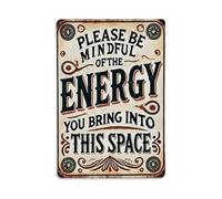 Plaque en métal vintage avec inscription « Please Pay Attention to The Energy You Bring Into This Space » - Décoration murale - 20,3 x 30,5 cm