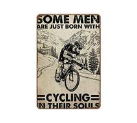 Plaque en métal vintage avec inscription « Some Men Are Just Born With Cycling In Their Soul Cycling Sport Men » - Cadeau rétro en aluminium - 20,3 x 30,5 cm