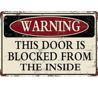Plaque en métal vintage avec inscription « This Door Is Blocked From The Inside »