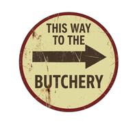 Plaque en métal vintage avec inscription « This Way To The Butchery »