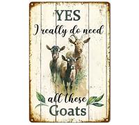 Plaque en métal vintage avec motif chèvres Yes I Really Do Need All These Goats - Décoration murale - Cadeau pour garage, salle de classe, bibliothèque, bureau, jardin, grotte d'hommes, salon - 20,3 x
