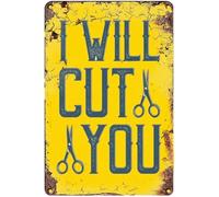 Plaque en métal vintage Barber Shop I Will Cut You Plaque en métal rétro Vintage Metal Pub Club Cafe bar Home Wall Art Décoration Affiche Rétro 12x8 pouces